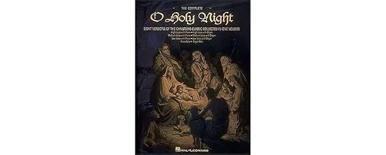 The Complete O Holy Night: Keyboard/Vocal