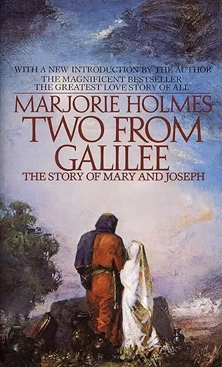 Two From Galilee: The Story Of Mary And Joseph