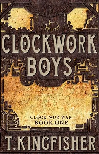 Clockwork Boys (Clocktaur War)