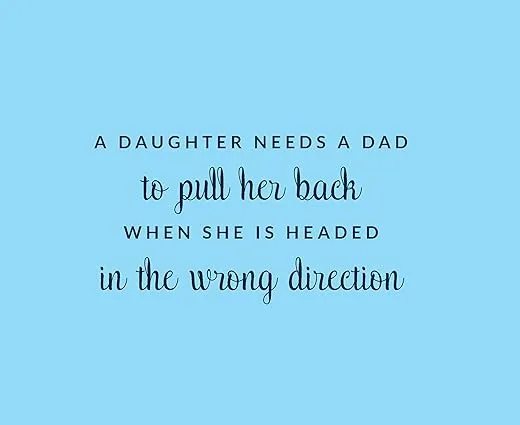 Why a Daughter Needs a Dad: A Unique and Thoughtful Gift for Dads or Daughters (Perfect for Christmas, Father's Day, or Birthdays)
