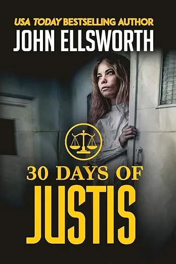 30 Days of Justis (Michael Gresham Legal Thrillers)