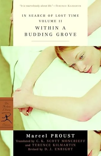 In Search of Lost Time, Vol. II: Within a Budding Grove (Modern Library Classics)
