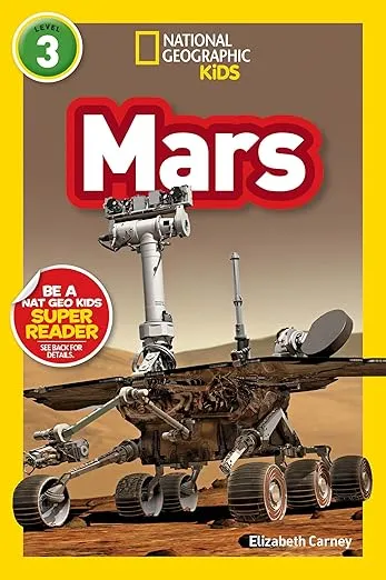 Mars (National Geographic Kids Readers, Level 3)