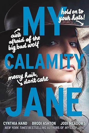 My Calamity Jane: Now a Streaming Series (The Lady Janies)