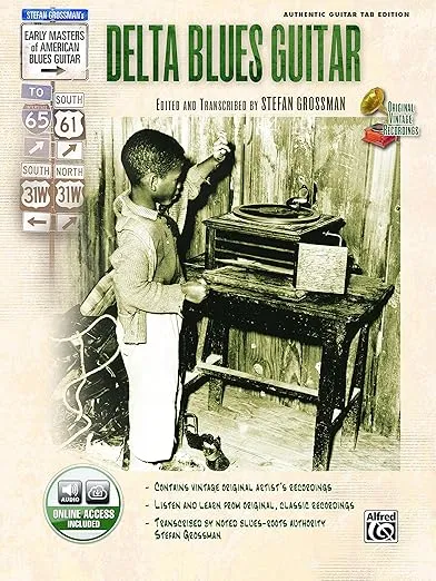 Delta Blues Guitar (Book & CD) (Stefan Grossman's Early Masters of American Blues Guitar)