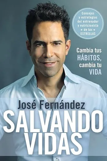 Salvando vidas: Cambia tus hábitos, cambia tu vida (Spanish Edition)
