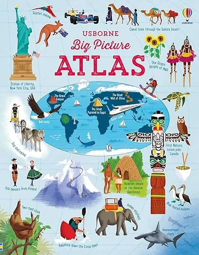 Big Picture Atlas: A Stunning Geographic Journey Through Maps of Continents, Oceans, and Cultures, Celebrating Our Amazing Planet, Its People and Cultures