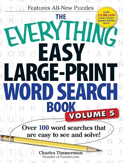 The Everything Easy Large-Print Word Search Book, Volume 5: Over 100 Word Searches That Are Easy to See and Solve! (Everything® Series)