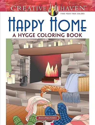 Creative Haven Happy Home: A Hygge Coloring Book (Adult Coloring Books: Calm)