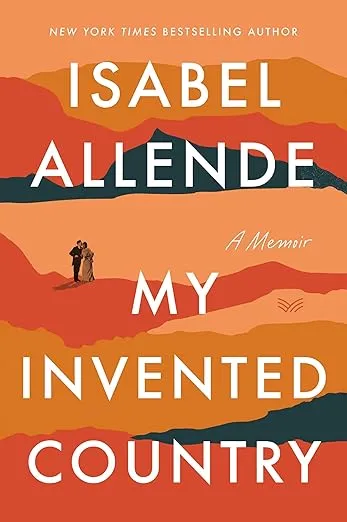 My Invented Country: A Memoir