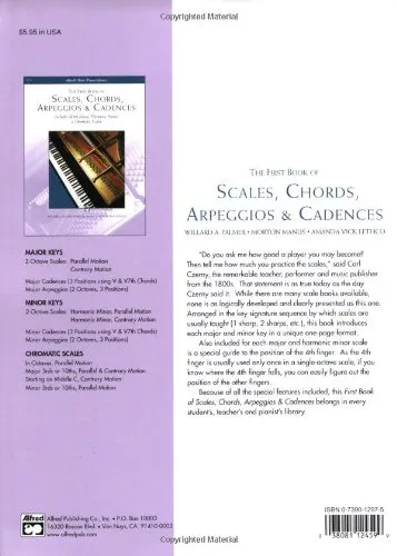 The First Book of Scales, Chords, Arpeggios & Cadences: Includes All the Major, Harmonic Minor & Chromatic Scales (Alfred's Basic Piano Library)