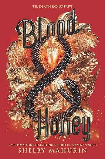 Blood & Honey (Serpent & Dove, 2)