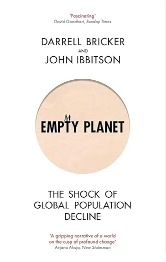 Empty Planet: The Shock of Global Population Decline