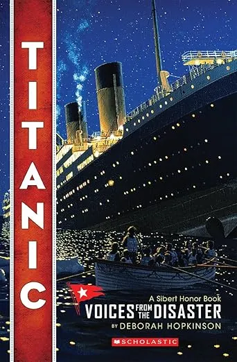 Titanic: Voices From the Disaster (Scholastic Focus)