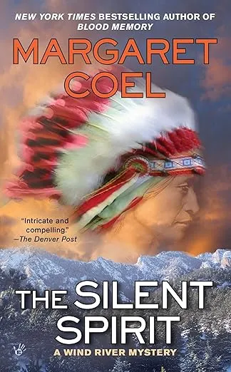 The Silent Spirit (A Wind River Reservation Mystery)