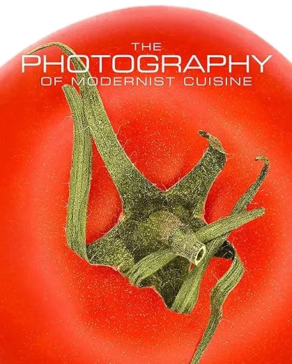 The Photography of Modernist Cuisine