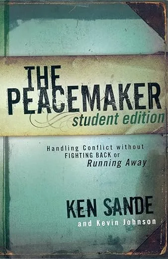 The Peacemaker: Handling Conflict without Fighting Back or Running Away