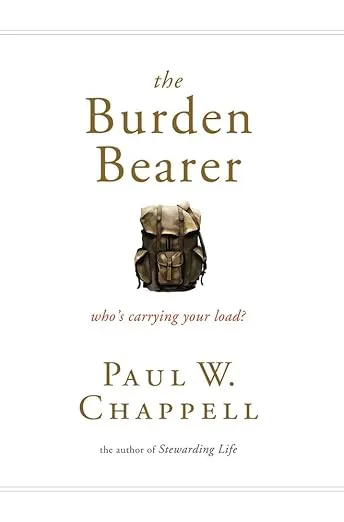 The Burden Bearer: Who's Carrying Your Load?