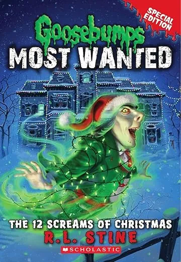 The 12 Screams of Christmas (Goosebumps Most Wanted: Special Edition #2) (2)