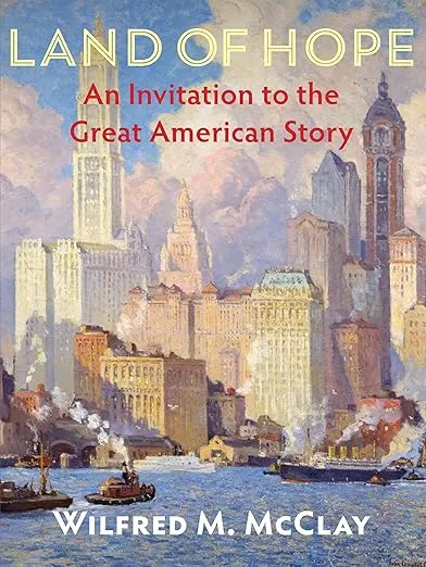 Land of Hope: An Invitation to the Great American Story