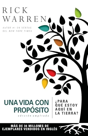 Una vida con propósito: ¿Para qué estoy aquí en la tierra? (The Purpose Driven Life) (Spanish Edition)