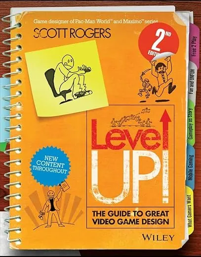 Level Up! The Guide to Great Video Game Design