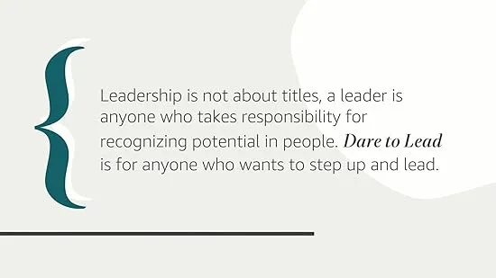 Dare to Lead: Brave Work. Tough Conversations. Whole Hearts.