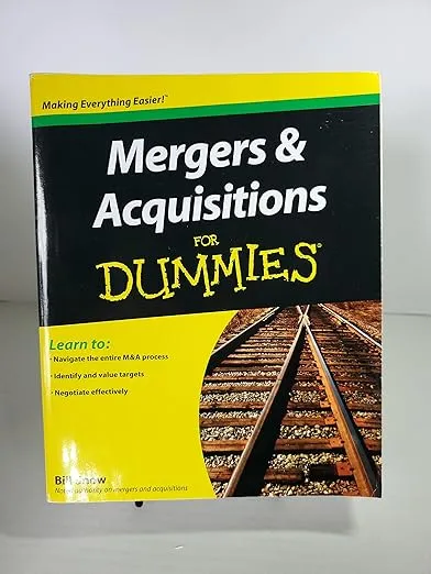 Mergers and Acquisitions For Dummies