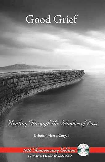 Good Grief: Healing Through the Shadow of Loss
