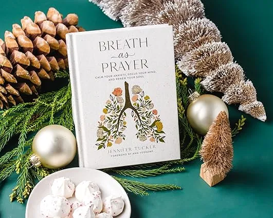 Breath as Prayer: Calm Your Anxiety, Focus Your Mind, and Renew Your Soul