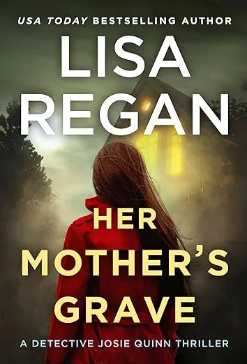 Her Mother's Grave (Detective Josie Quinn, 3)
