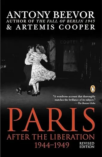 Paris After the Liberation 1944-1949: Revised Edition