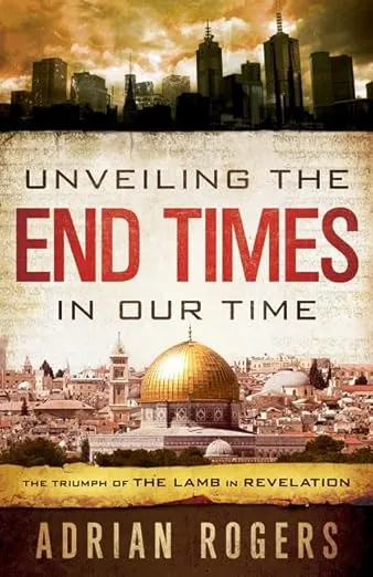 Unveiling the End Times in Our Time: The Triumph of the Lamb in Revelation
