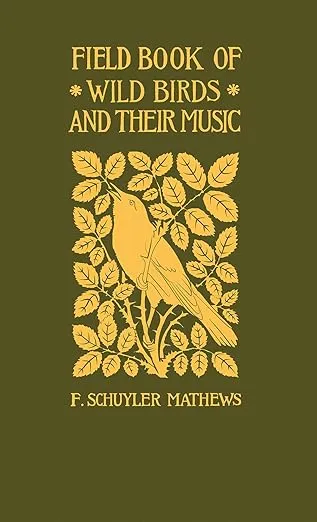 Field Book of Wild Birds and Their Music (Applewood Books)
