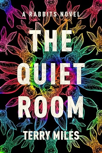 The Quiet Room: A Rabbits Novel