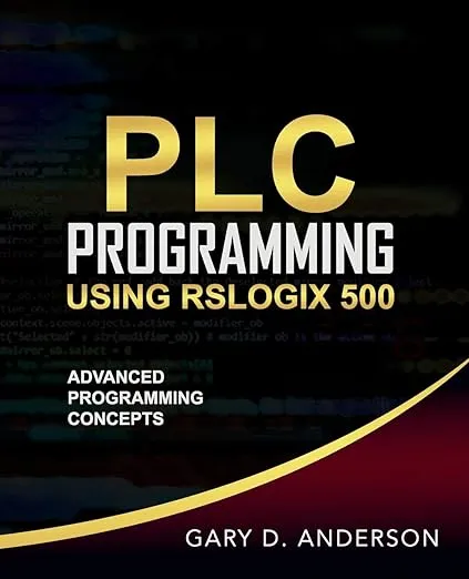 PLC Programming Using RSLogix 500: Advanced Programming Concepts