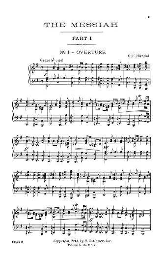 The Messiah: An Oratorio for Four-Part Chorus of Mixed Voices, Soprano, Alto, Tenor, and Bass Soli and Piano