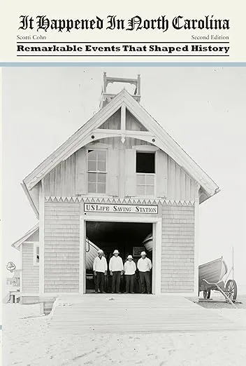 It Happened in North Carolina: Remarkable Events That Shaped History (It Happened In Series)
