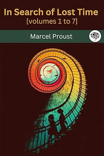 In Search of Lost Time [volumes 1 to 7]