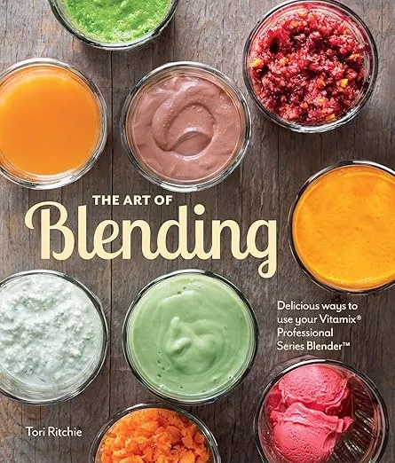 The Art of Blending: Delicious ways to use your Vitamix® Professional Series™ Blender