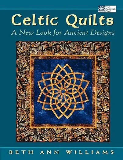 Celtic Quilts: A New Look for Ancient Designs (That Patchwork Place)