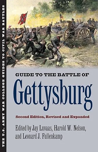 Guide to the Battle of Gettysburg: Second Edition, Revised and Expanded (U.S. Army War College Guides to Civil War Battles)