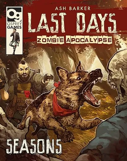 Last Days: Zombie Apocalypse: Seasons: A Game of Survival Horror