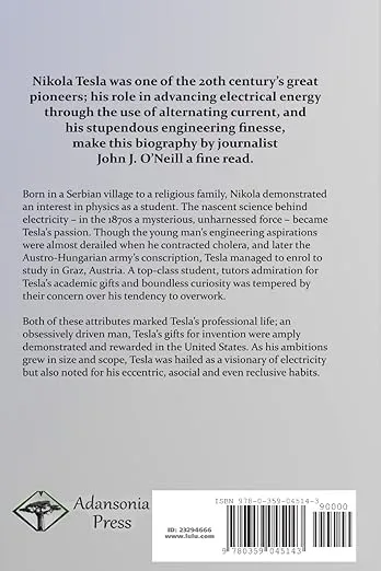 Prodigal Genius: The Biography of Nikola Tesla; His Life, Legacy and Journals