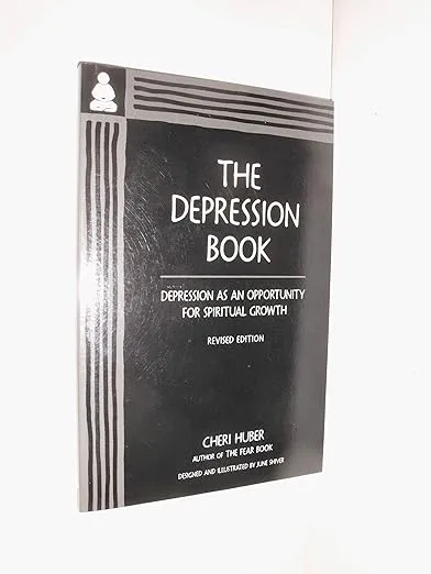 The Depression Book: Depression as an Opportunity for Spiritual Growth
