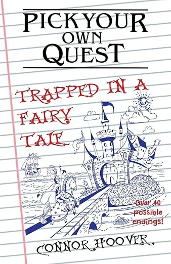 Pick Your Own Quest: Trapped in a Fairy Tale