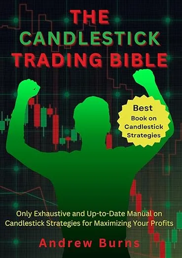THE CANDLESTICK TRADING BIBLE: Ultimate Way to Candlestick Chart Patterns