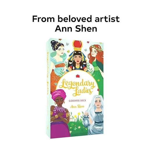 Legendary Ladies Goddess Deck: 58 Goddesses to Empower and Inspire You (Ann Shen Legendary Ladies Collection)