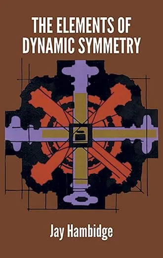 The Elements of Dynamic Symmetry (Dover Art Instruction)