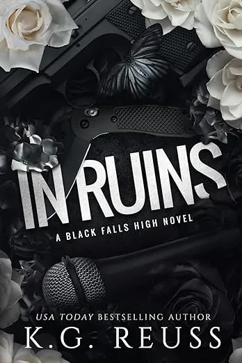In Ruins (A Black Falls High Novel)